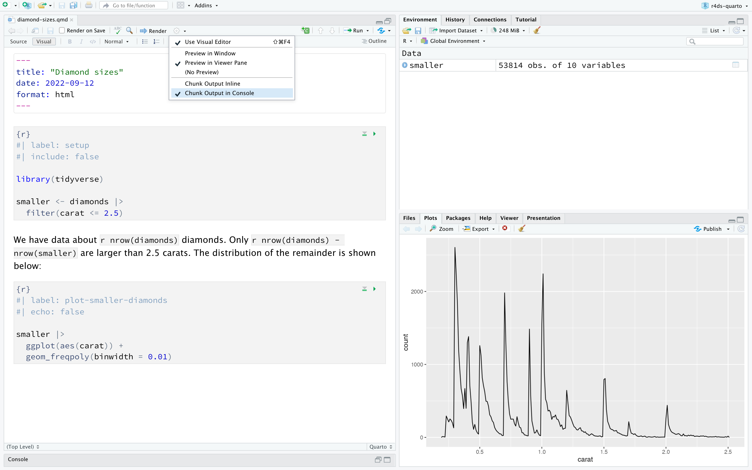 RStudio window with a Quarto document titled "diamond-sizes.qmd" on the left and the Plot pane on the bottom right. The Quarto document has a code chunk that creates a frequency plot of diamonds that weigh less than 2.5 carats. The plot is displayed in the Plot pane and shows that the frequency decreases as the weight increases. The RStudio option to show Chunk Output in Console is also highlighted.